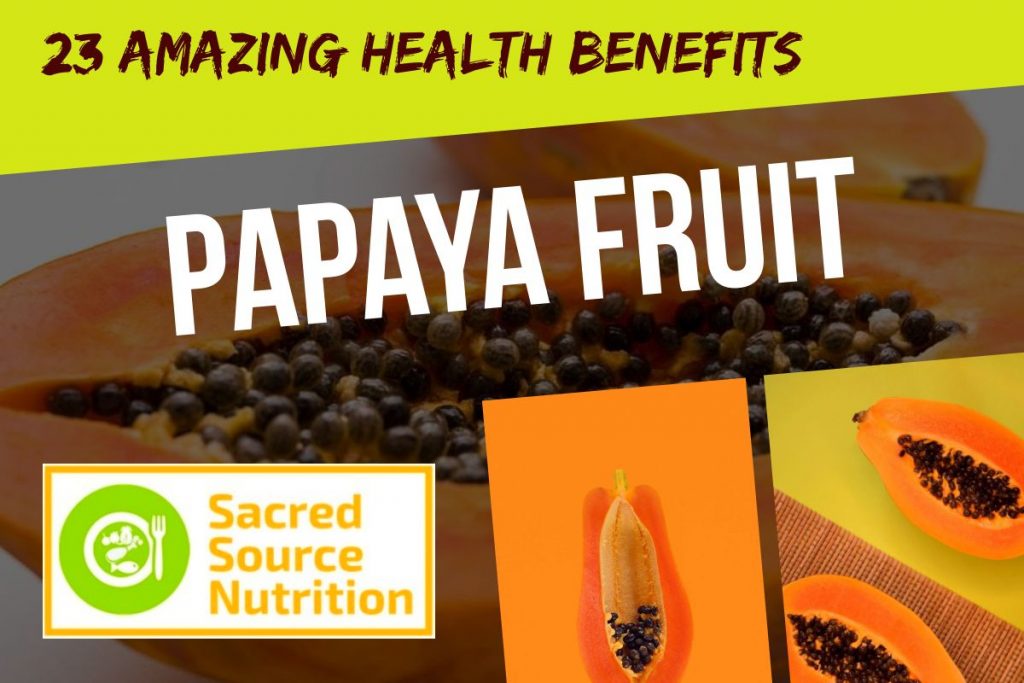 Curious to know the amazing benefits of papaya fruit